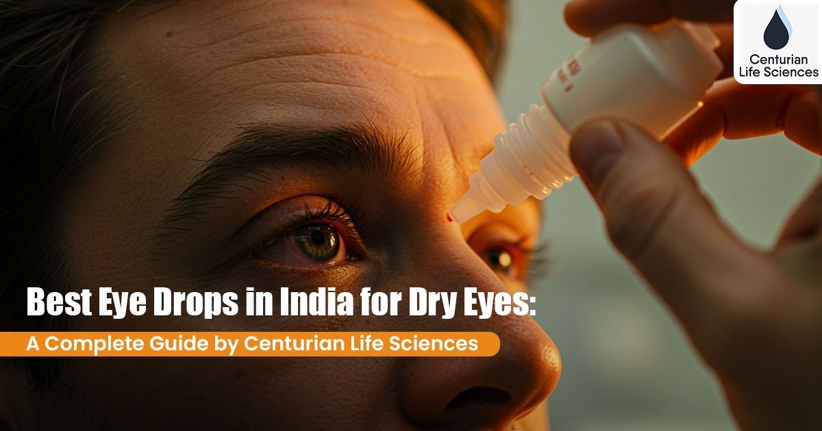 Best Eye Drops in India for Dry Eyes